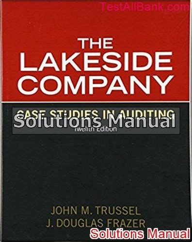 trusses lakeside company auditing cases solutions 12e Kindle Editon