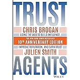 trust agents using the web to build influence improve reputation and earn trust hardcover Doc