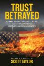 trust betrayed barack obama hillary clinton and the selling out of americas national security Reader