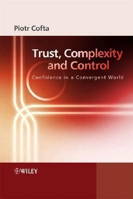 trust complexity and control confidence in a convergent world Epub