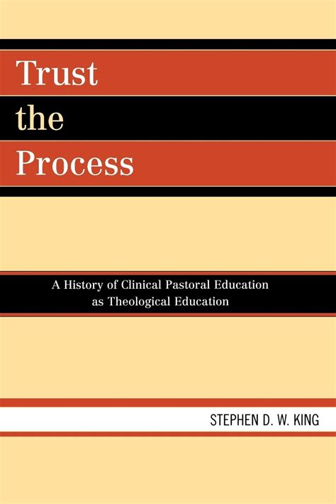 trust the process a history of clinical pastoral education as t Epub
