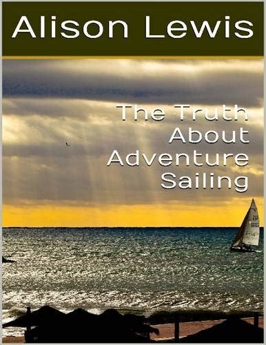 truth about sailing alison lewis ebook Doc