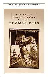 truth about stories thomas king Epub