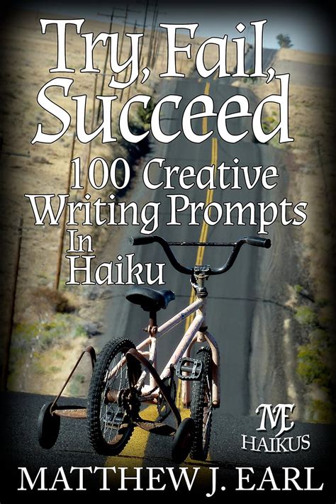 try fail succeed 100 creative writing prompts in haiku Reader