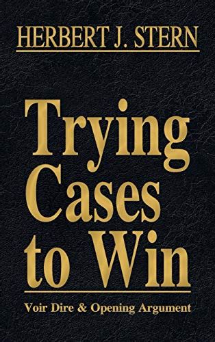 trying cases to win vol 1 voir dire and opening argument Doc