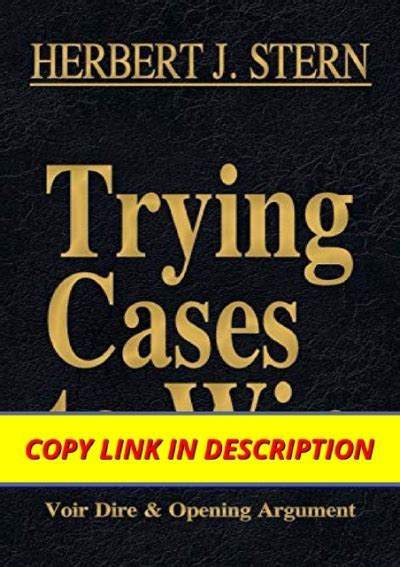 trying cases to win vol 1 voir dire and opening argument Doc