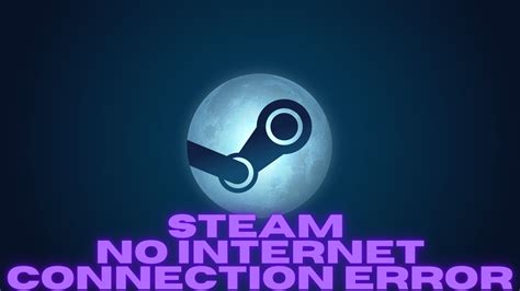 trying to download on steam over widfi no internet conection