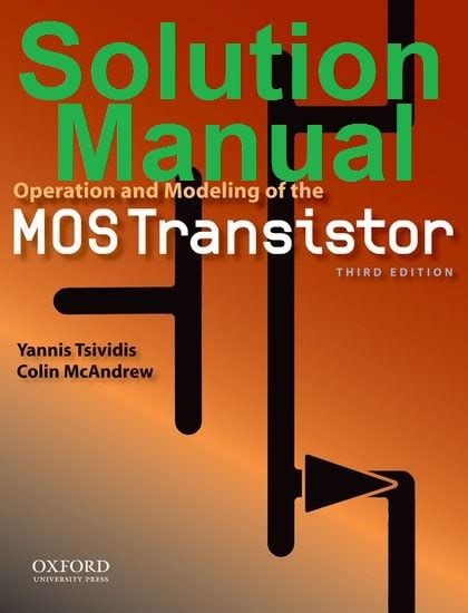 tsividis mos transistor solution manual Kindle Editon