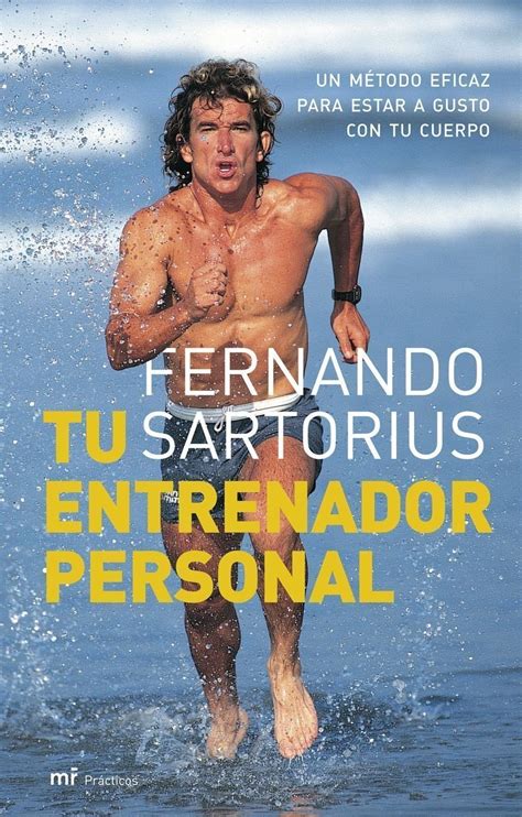 tu entrenador personal un metodo eficaz para estar a gusto con tu cuerpo mr practicos PDF