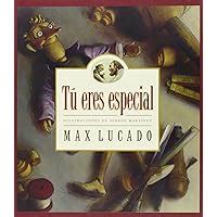 tu eres especial or you are special max lucados wemmicks spanish edition PDF