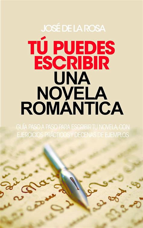 tu puedes escribir una novela romantica Doc