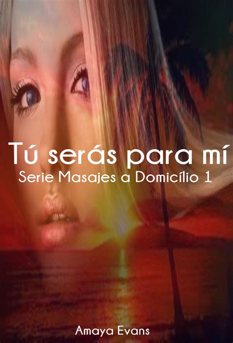 tu seras para mi serie masajes a domicilio 1 PDF