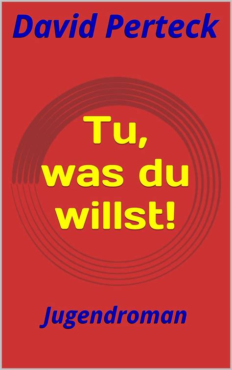 tu was du willst jugendroman ebook Epub