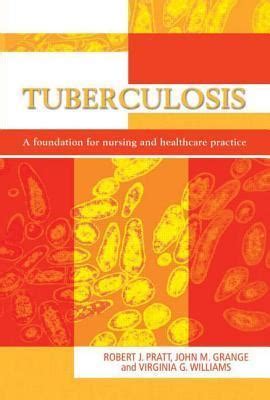 tuberculosis a foundation for nursing and healthcare practice Reader