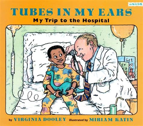 tubes in my ears my trip to the hospital PDF