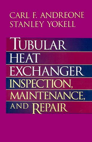 tubular heat exchanger inspection maintenance repair Reader