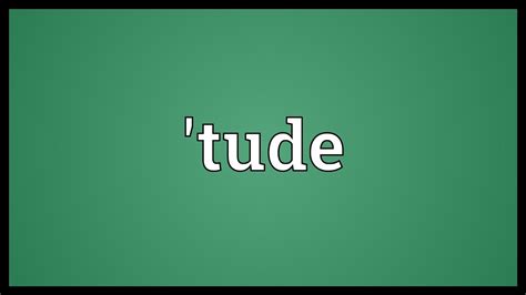 tude