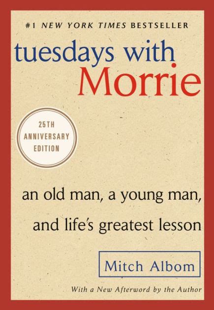 tuesdays with morrie an old man a young man and lifes greatest lesson PDF