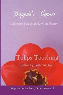 tulips touching sapphos corner poetry series PDF