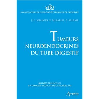 tumeurs neuroendocrines tube digestif chirurgie Kindle Editon