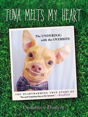 tuna melts my heart the underdog with the overbite PDF