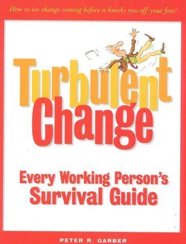 turbulent change every working persons survival guide PDF