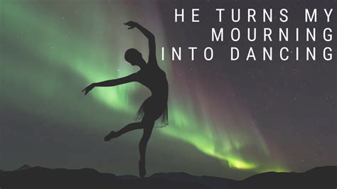 turn my mourning into dancing PDF