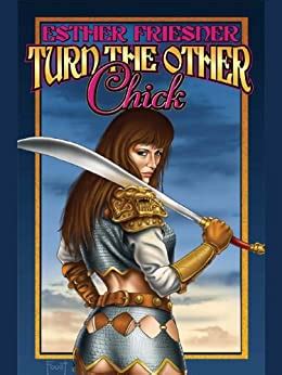 turn the other chick chicks in chainmail series book 5 PDF