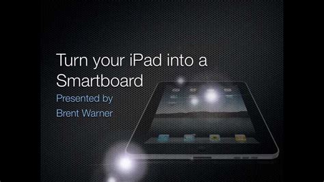 turn your ipad into a smartboard Kindle Editon