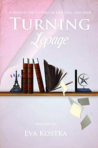 turning lepage a french girls story of life loss and love Epub