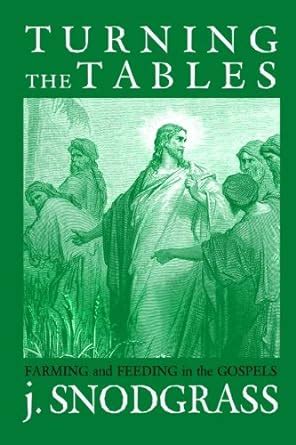 turning the tables farming and feeding in the gospels Epub