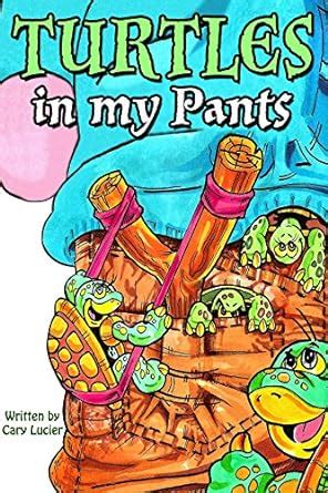 turtles in my pants a silly animal adventure Reader