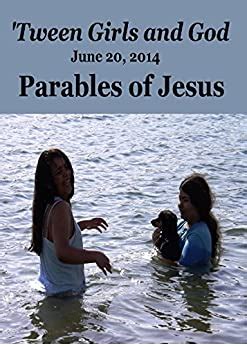tween girls and god parables of jesus Doc