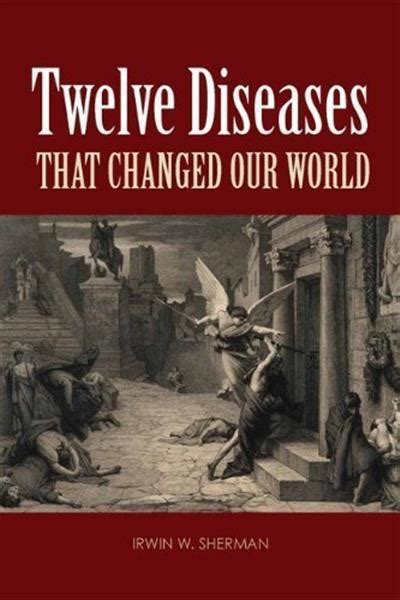 twelve diseases that changed our world Epub