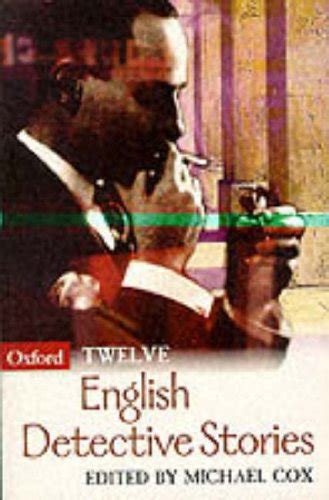 twelve english detective stories oxford twelves Kindle Editon