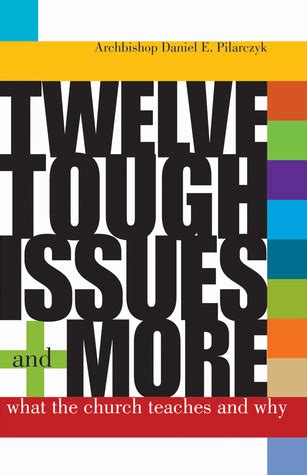 twelve tough issues what the church teaches and why Doc