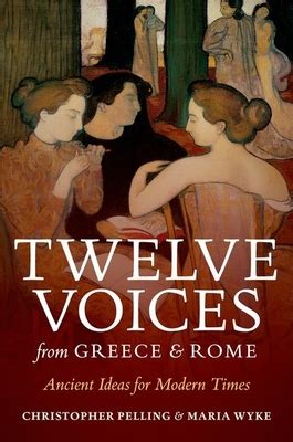 twelve voices from greece and rome ancient ideas for modern times PDF