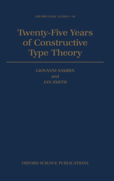 twenty five years of constructive type theory twenty five years of constructive type theory Reader