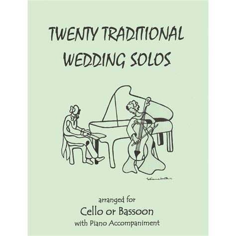 twenty traditional wedding solos for cello or bassoon and piano Doc