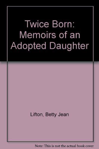 twice born memoirs of an adopted daughter Kindle Editon