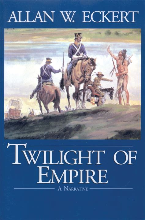 twilight of empire winning of america series Reader