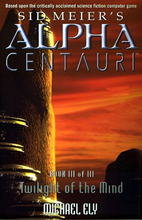 twilight of the mind sid meiers alpha centauri book 3 PDF