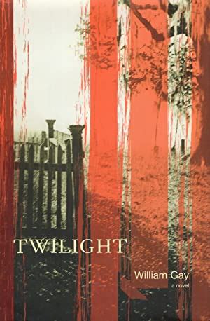 twilight william gay Reader
