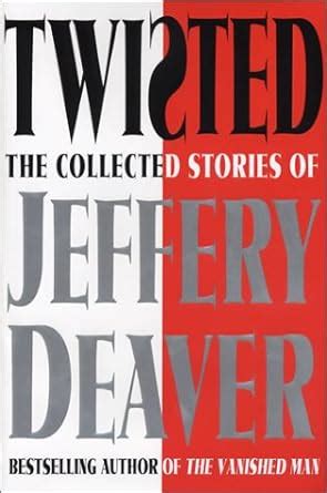 twisted the collected stories of jeffery deaver PDF