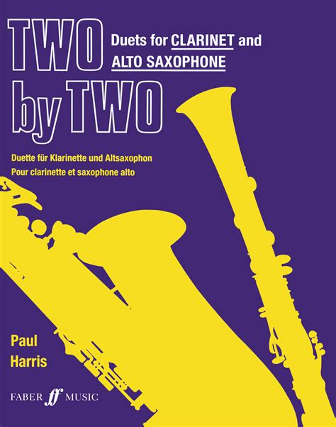 two by two clarinet and alto saxophone duets faber edition two by two Epub