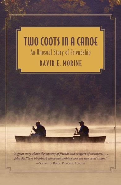 two coots in a canoe an unusual story of friendship Reader