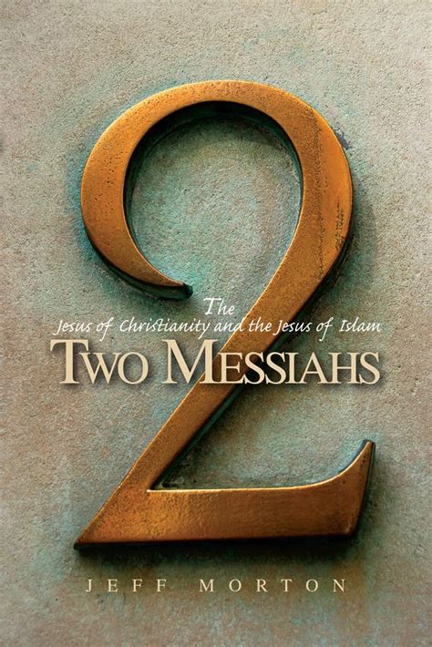 two messiahs the jesus of christianity and the jesus of islam Kindle Editon