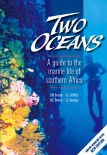 two oceans a guide to the marine life of southern africa Reader