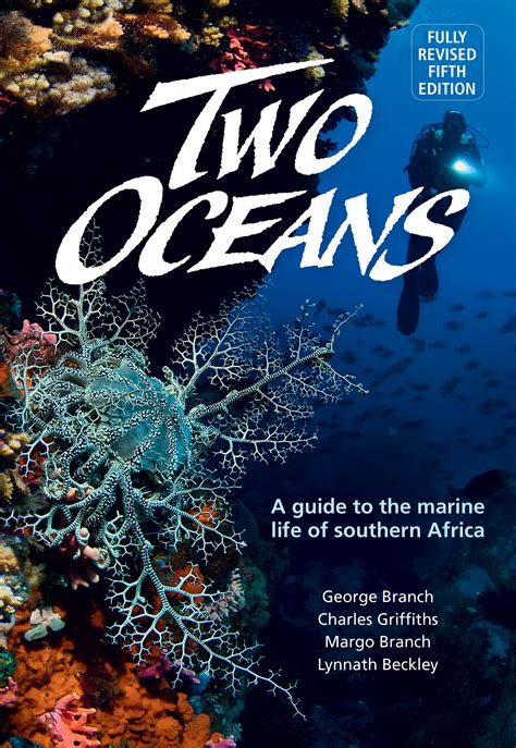 two oceans a guide to the marine life of southern africa Reader