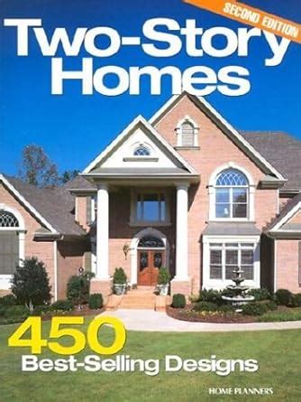 two story homes 450 best selling designs Kindle Editon